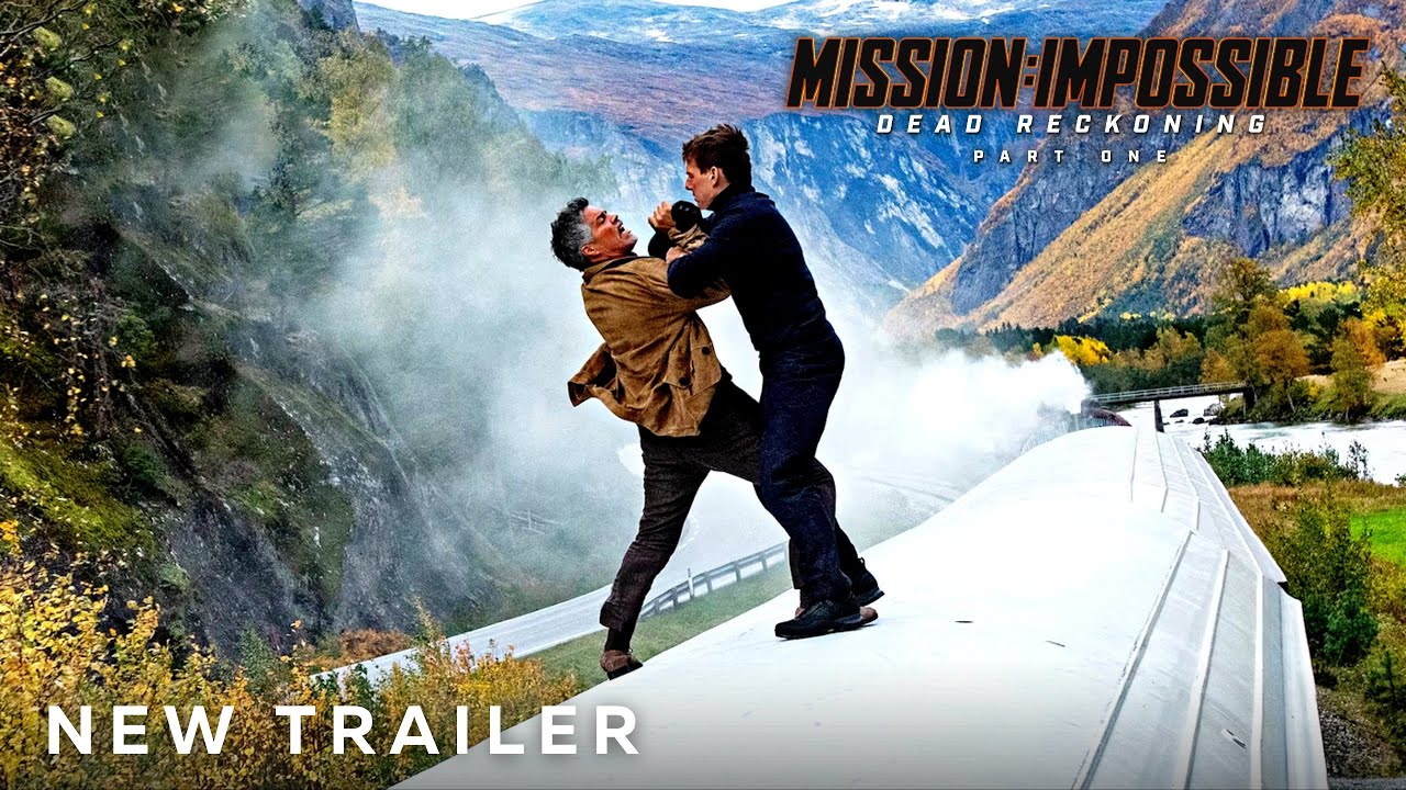 TRAILER : Mission Impossible - Dead Reckoning - Part 1
